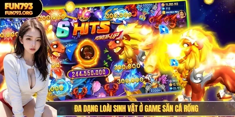 Đa dạng loài sinh vật ở game săn cá rồng