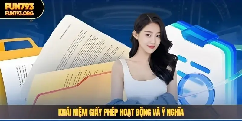 Khái niệm giấy phép hoạt động và ý nghĩa