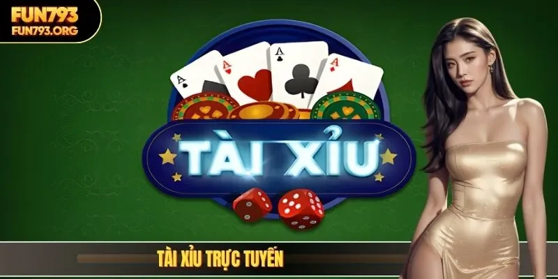 Tài xỉu trực tuyến