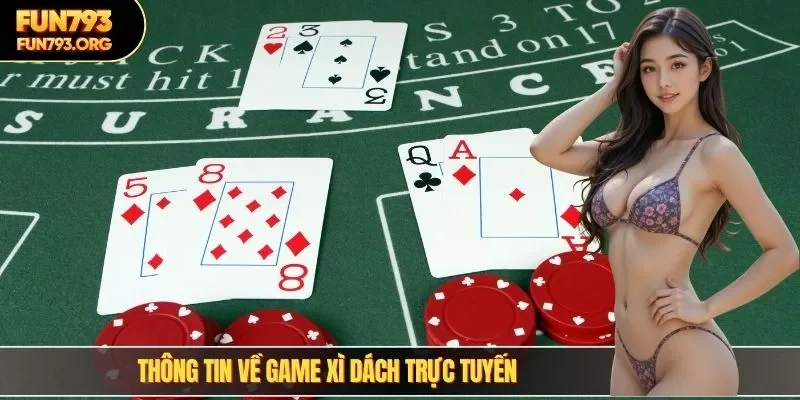 Thông tin về game xì dách trực tuyến